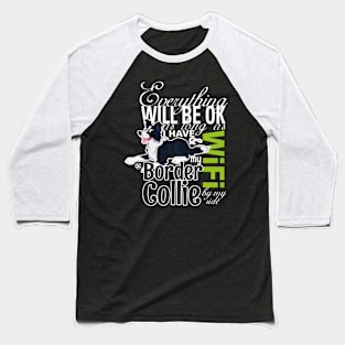 Everything will be ok - BC Black & WiFi Baseball T-Shirt